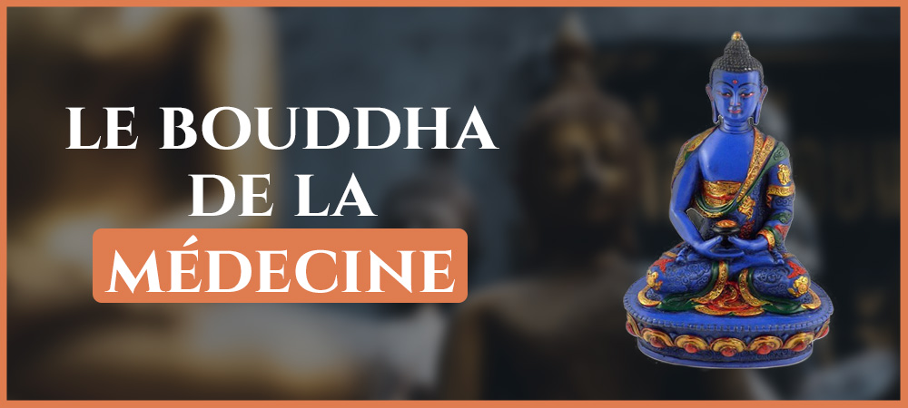 You are currently viewing Le Bouddha de la Médecine : Signification / Mantra / Pratique