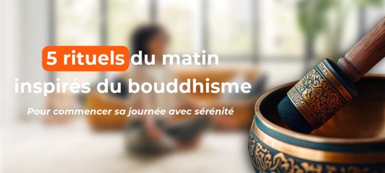 Lire la suite à propos de l’article 5 rituels du matin inspirés du bouddhisme